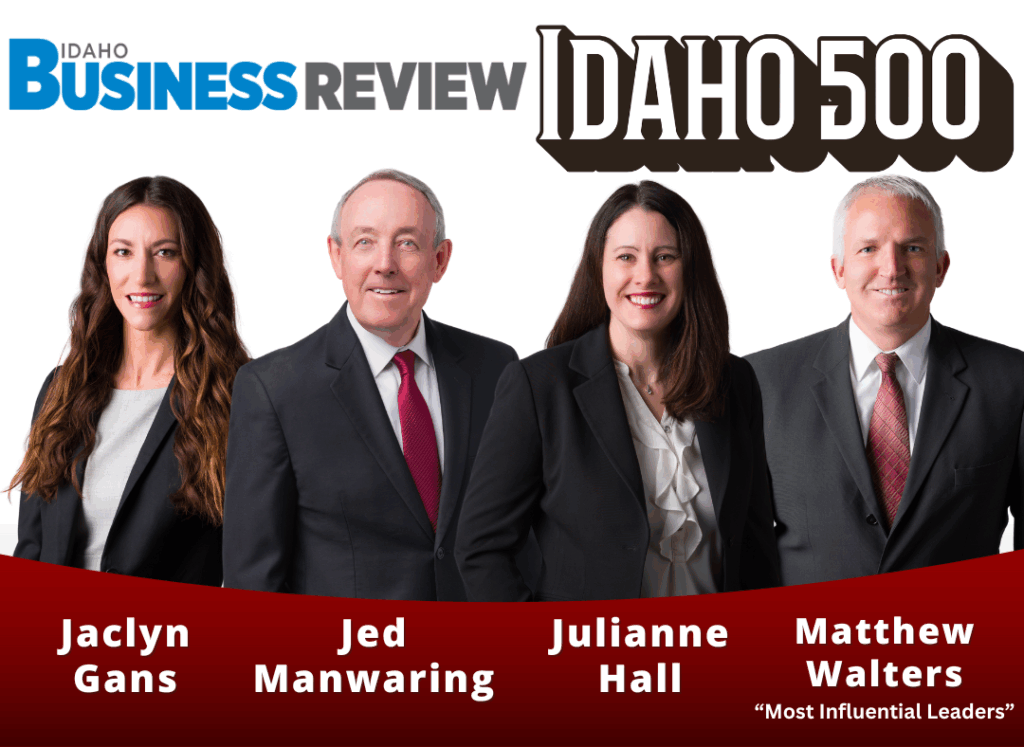 Group photo of four attorneys from Elam & Burke recognized by the Idaho Business Review in its inaugural Idaho 500 list. From left to right: Jaclyn Gans, Jed Manwaring, Julianne Hall, and Matthew Walters, who was also named among the “Most Influential Leaders.” The Idaho Business Review and Idaho 500 logos appear above the group on a white background.